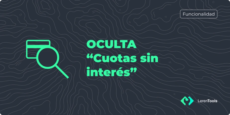Ocultá cuotas sin interés por categoría en Tiendanube